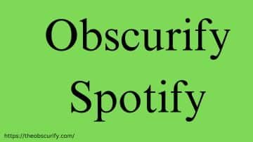 Obscurify Spotify